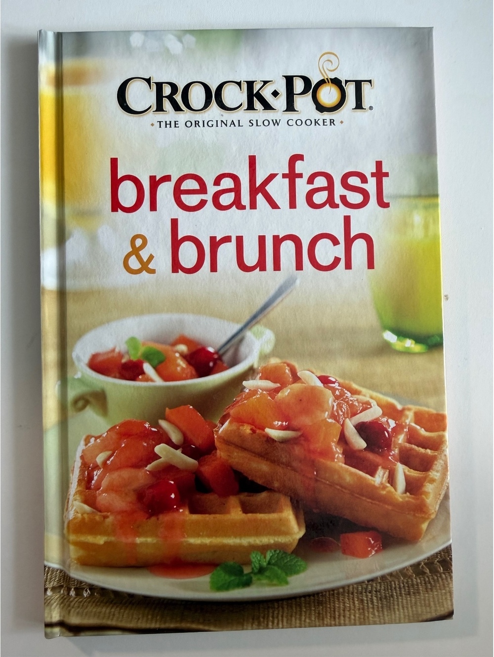 Crock-Pot Breakfast & Brunch Cookbook Hardcover